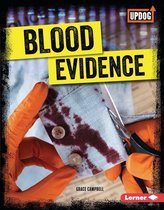 True Crime Clues (UpDog Books ™) - Blood Evidence