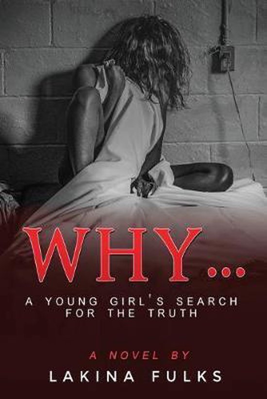 Why?: A young girl's search for the truth - cover