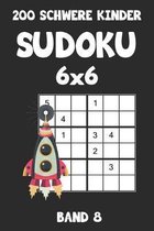 200 Schwere Kinder Sudoku 6x6 Band 8: Sudoku Puzzle R�tselheft mit L�sung, 2 R�stel pro Seite