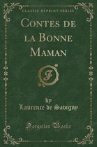 Contes de la Bonne Maman (Classic Reprint)