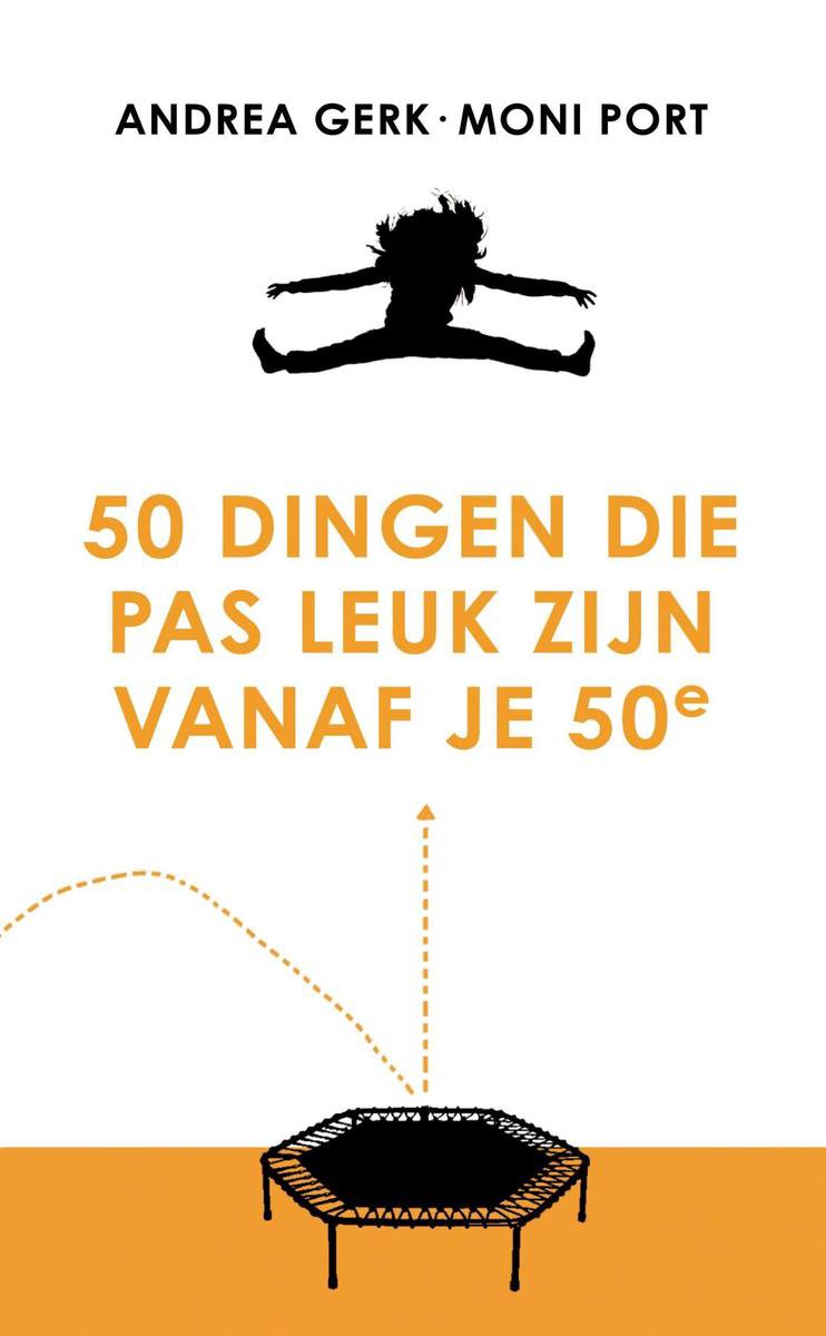 Omslag van 50 dingen die pas leuk zijn vanaf je 50e