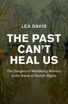 Human Rights in History - The Past Can't Heal Us