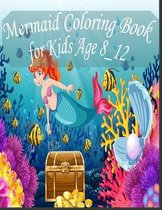 Mermaid coloring book for kids ages 8-12