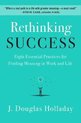 Rethinking Success Eight Essential Pract