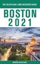 Boston - The Delaplaine 2021 Long Weekend Guide