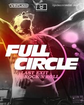 Full Circle: Last Exit Rock'n'roll