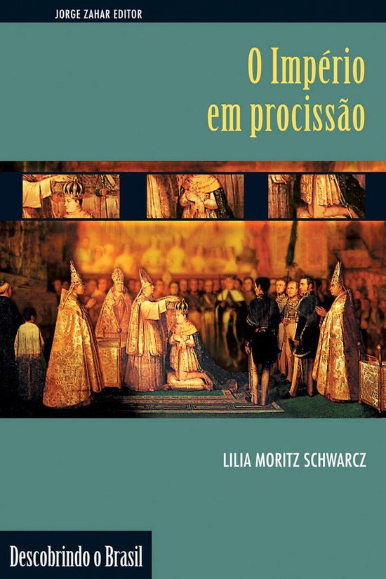 Descobrindo o Brasil - O Império em Procissão - cover