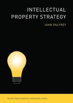 The MIT Press Essential Knowledge series - Intellectual Property Strategy