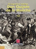 Fondo 2000 12 - El ingenioso hidalgo don Quijote de la Mancha, 12