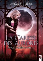 Anges d'apocalypse 5 - Anges d'apocalypse, Tome 5