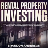 Rental Property Investing: How to Build and Manage Your Real Estate Empire as well as Creating Passive Income with Rental Properties