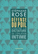 L'attrape-corps - Défense du poil - Contre la dictature de l'épilation intime -nouvelle édition-