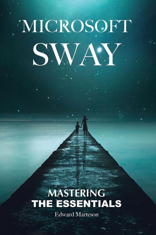 Microsoft Sway: Mastering the Essentials - cover