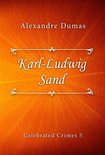 Celebrated Crimes series 5 - Karl-Ludwig Sand