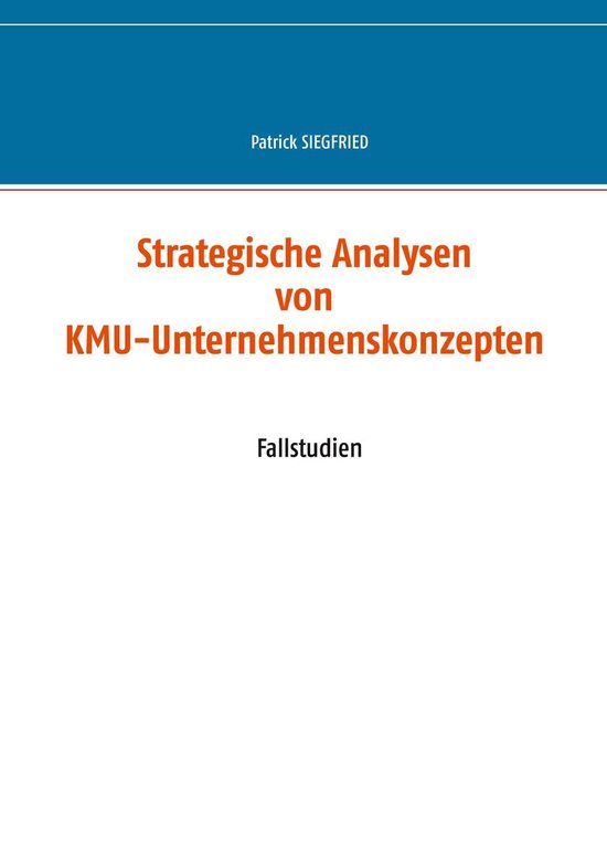 Business Cases 6 - Strategische Analysen von KMU-Unternehmen ... - cover