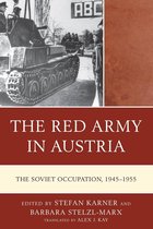 The Harvard Cold War Studies Book Series - The Red Army in Austria