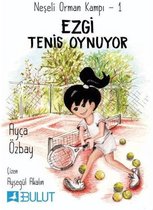 Ezgi Tenis Oynuyor: Neşeli Orman Kampı-1