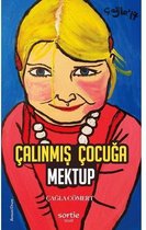 Çalınmış Çocuğa Mektup