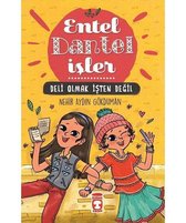 Entel Dantel İşler Deli Olmak İşten Değil