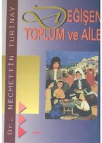 Değişen Toplum ve Aile