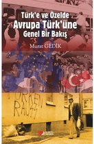 Türk'e ve Özelde Avrupa Türk'üne Genel Bir Bakış