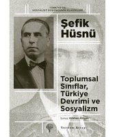 Toplumsal Sınıflar, Türkiye Devrimi ve Sosyalizm