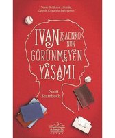 Ivan Isaenko'nun Görünmeyen Yaşamı