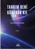 Tanrım Beni Görünür Kıl