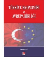 Türkiye Ekonomisi ve Avrupa Birliği