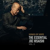 Joe Hisaishi - Songs Of Hope: The Essential Joe Hisaishi Vol. 2 (2 CD)