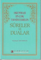 Okunması En Çok Tavsiye Edilen Sureler ve Dualar