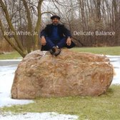 Josh White Jr. - Delicate Balance (CD)