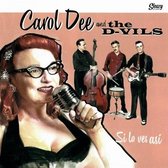 Carol Dee & The D-vils - Si Lo Ves Asi (CD)