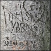 Snarlin' Yarns - Break Your Heart (CD)