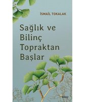 Sağlık ve Bilinç Topraktan Başlar