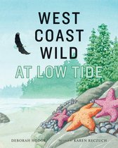 West Coast Wild 4 - West Coast Wild at Low Tide
