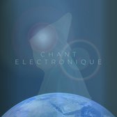 Chant Electronique (CD)