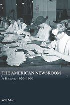 Journalism in Perspective - The American Newsroom