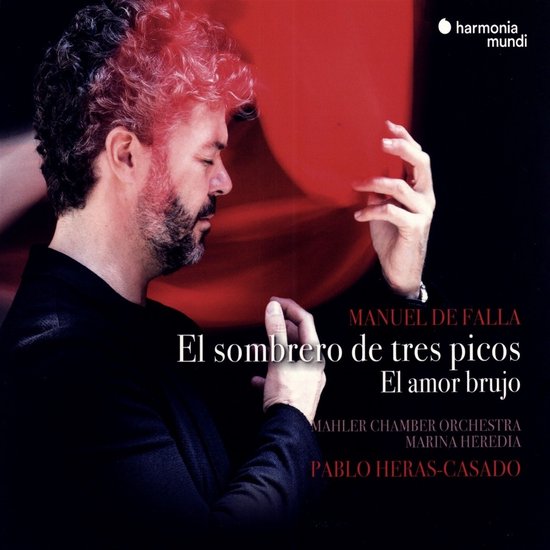 Mahler Chamber Orchestra, Marina Heredia, Pablo Heras-Casado - El Sombrero de Tres Picos, El Amor Brujo (CD)