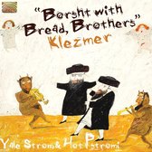 Yale Strom & Hot Pstromi - Borsht With Bread, Brothers - Klezmer (CD)