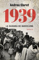 Clàssica - 1939. La caiguda de Barcelona