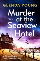 A Helen Dexter Cosy Crime Mystery 1 - Murder at the Seaview Hotel