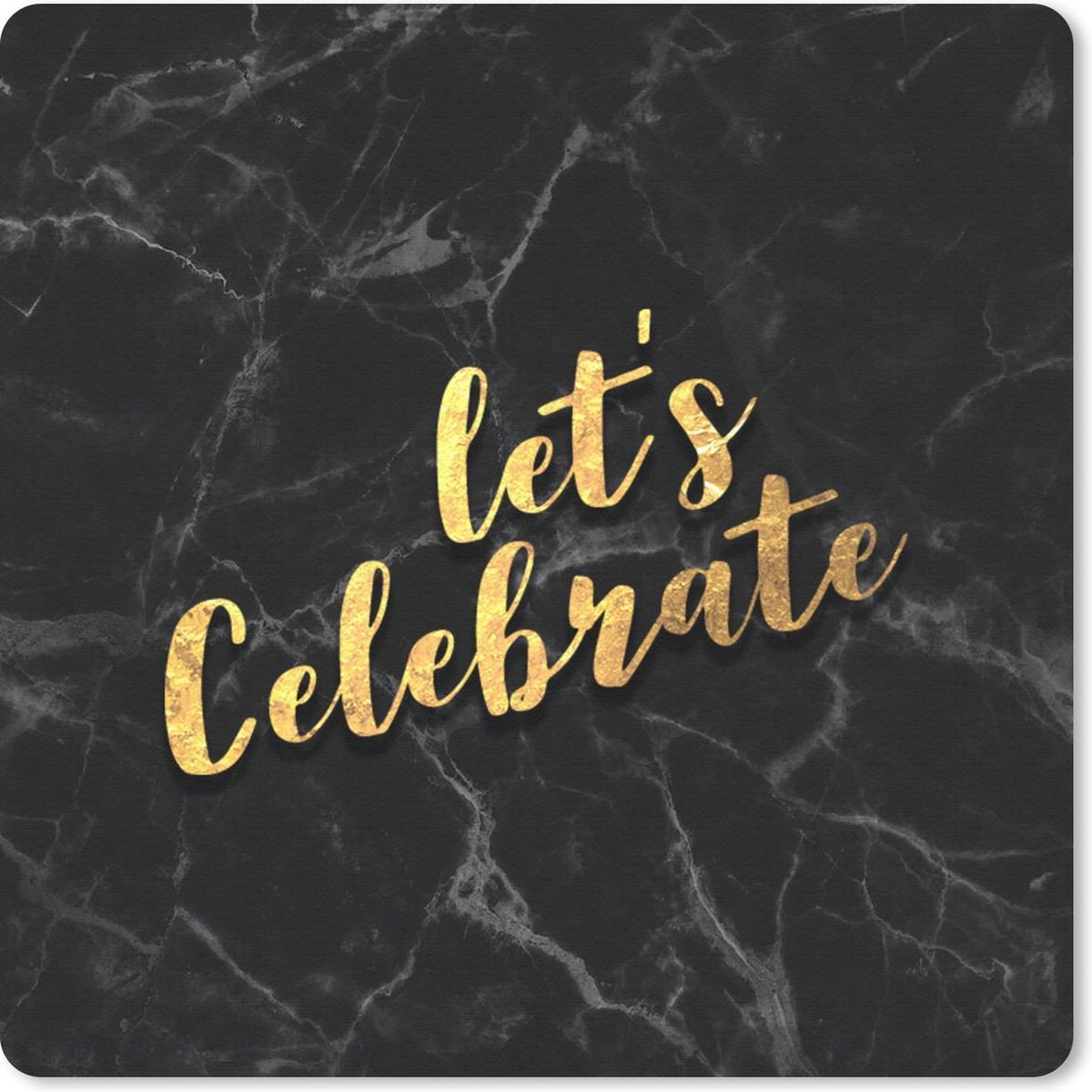 Muismat 20x20 cm - Mousepad Quote - Feest - Goud - Marmer print - Muismatten