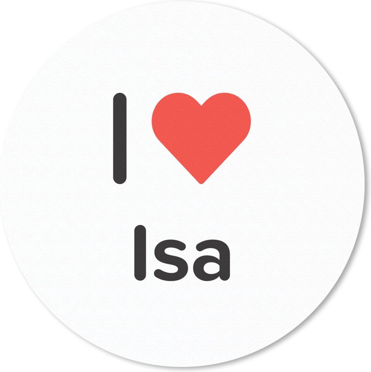 Muismat rond 40x40 cm - Mousepad I love - Isa - Meisje - Ronde muismatten