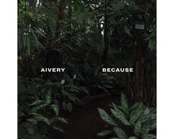 Aivery - Because (CD)
