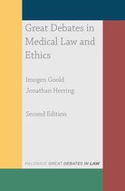 Great Debates in Law - Great Debates in Medical Law and Ethics