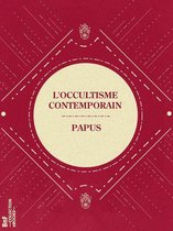 La Petite Bibliothèque ésotérique - L'Occultisme contemporain