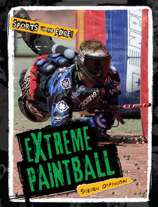 Sports on the Edge Extreme Paintball, Steven Otfinoski 9781627121354