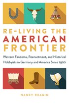 Fandom & Culture - Re-living the American Frontier