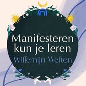 Boek cover Manifesteren kun je leren van Willemijn Welten